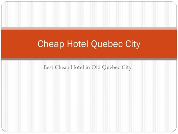 Best Cheap Hotel in Old Quebec City - Auberge Quebec