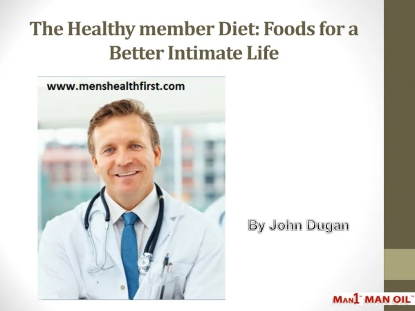 The Healthy member Diet: Foods for a Better Intimate Life