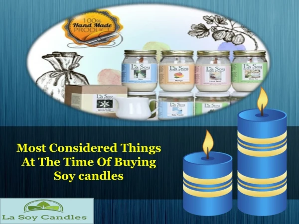 Most Considered Things At The Time Of Buying Soy candles