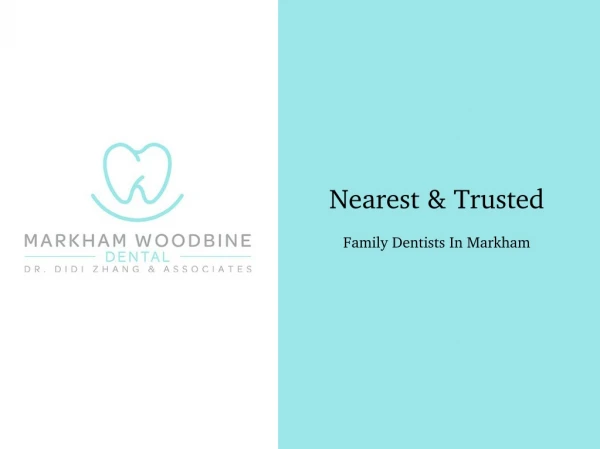 Trusted Dentist in Markham