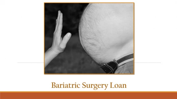 Bariatric Surgery Loan & Getting Your Health Back