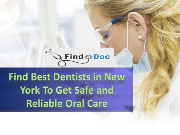 Find Best Dentists in New York To Get Safe and Reliable Oral Care