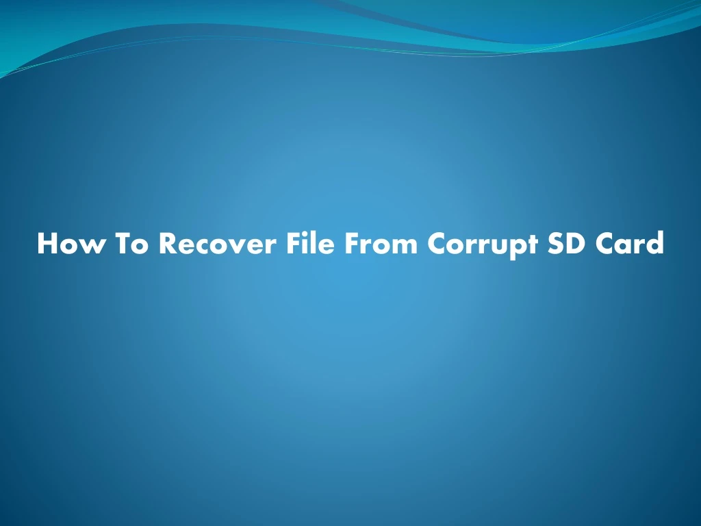 how to recover file from corrupt sd card