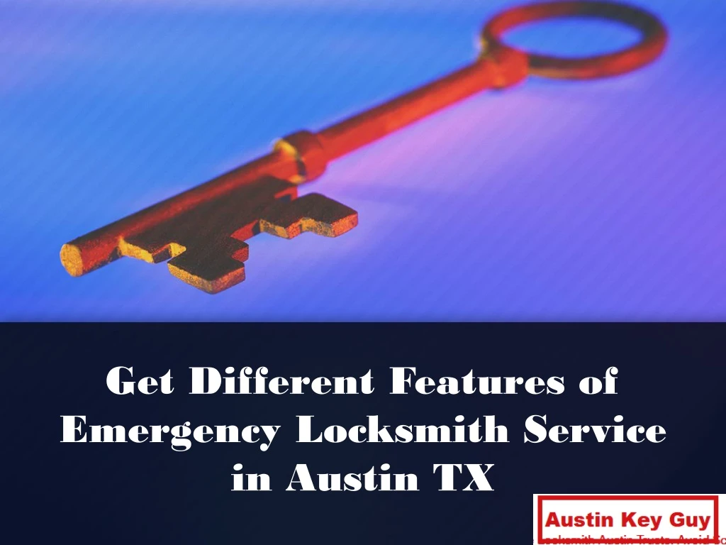 get different features of emergency locksmith