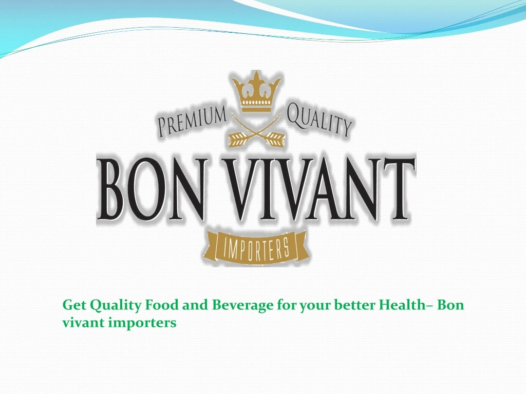 get quality food and beverage for your better