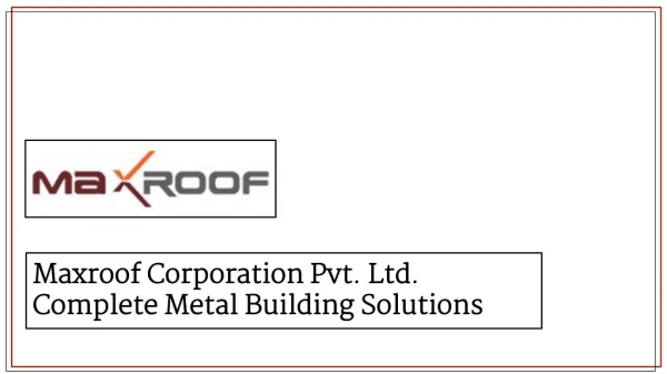 Maxroof_Roofing Sheets Suppliers in India