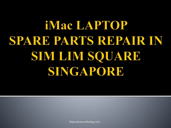 Imac Laptop Spare Parts In Sim Lim Square singapore
