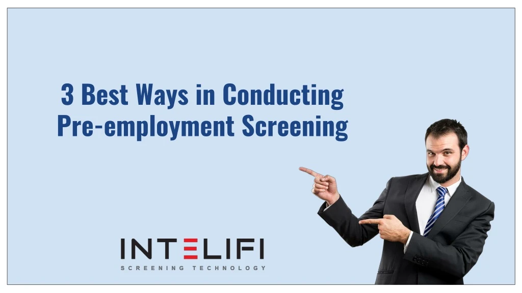 3 best ways in conducting pre employment screening