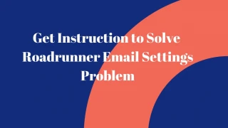 How to Sort Out Roadrunner Email Settings Problem - slide 1