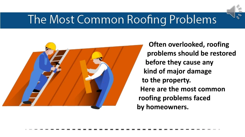 often overlooked roofing problems should