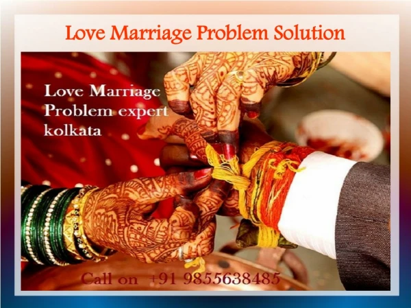 Black magic Specialist for love problem Solution in kolkata 91 9855638485