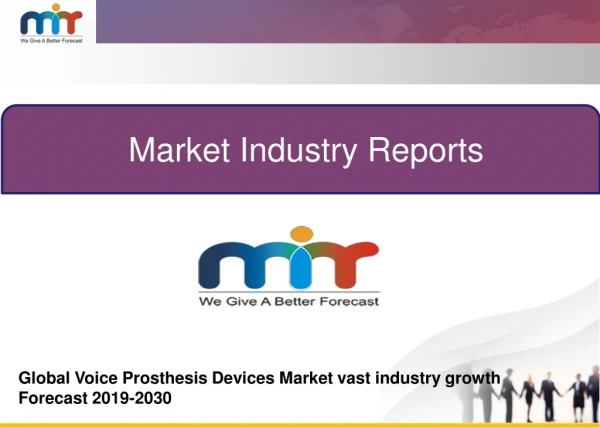 Global Voice Prosthesis Devices Market Latest Report 2019 to Talk about and Estimated Forecast 2019-2030