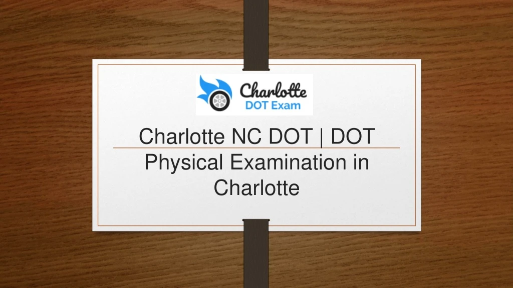 charlotte nc dot dot physical examination in charlotte
