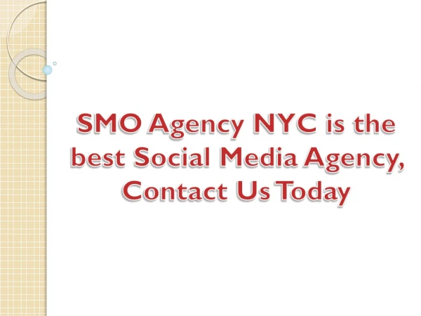 SMO Agency NYC is the best Social Media Agency - Contact Us Today