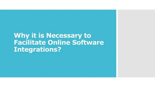 Why it is Necessary to Facilitate Online Software Integrations?