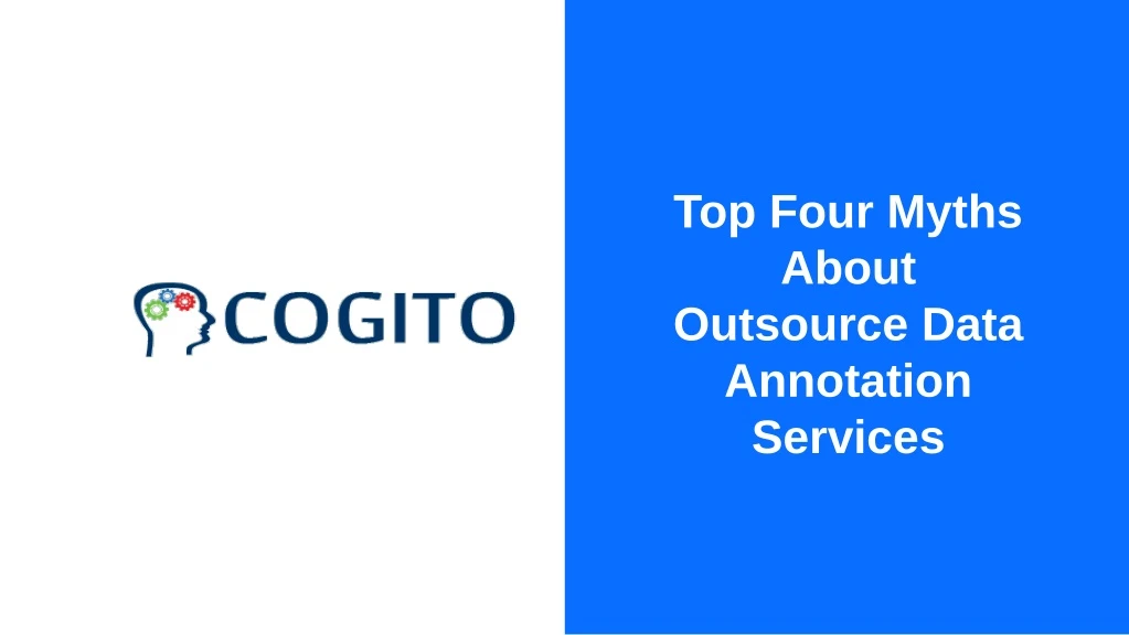 top four myths about outsource data annotation