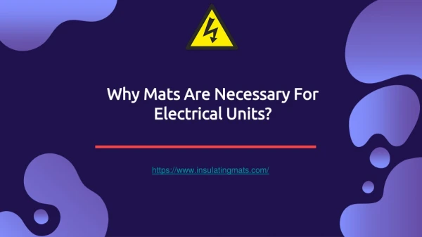 Why Mats Are Necessary For Electrical Units?