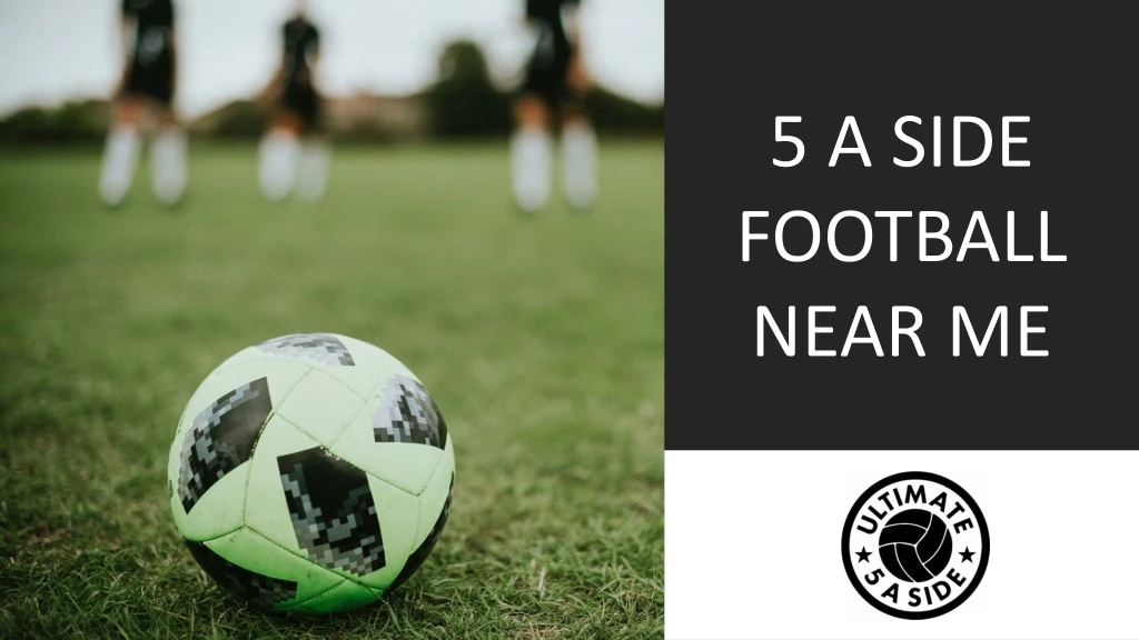 5 a side football near me