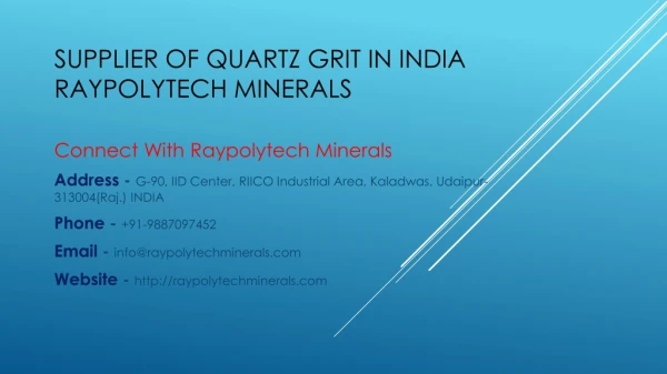 Supplier of Quartz Grit in India Raypolytech Minerals