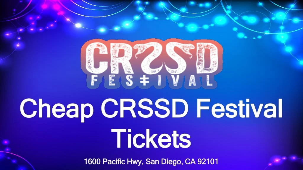 cheap cheap crssd festival crssd festival tickets