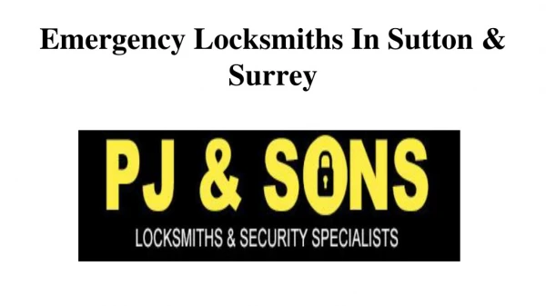 Emergency Locksmiths In Sutton & Surrey