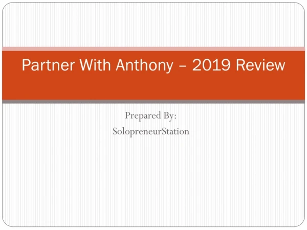 Partner With Anthony – 2019 Review