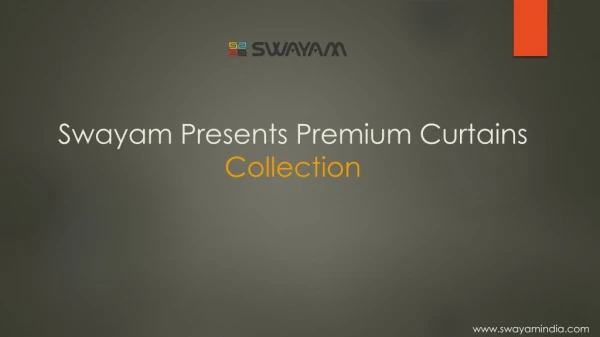 7 Types Of Swayam Luxury Curtains Collection
