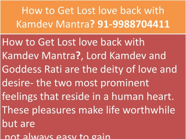 How to Get Lost love back with Kamdev Mantra? 91-9988704411