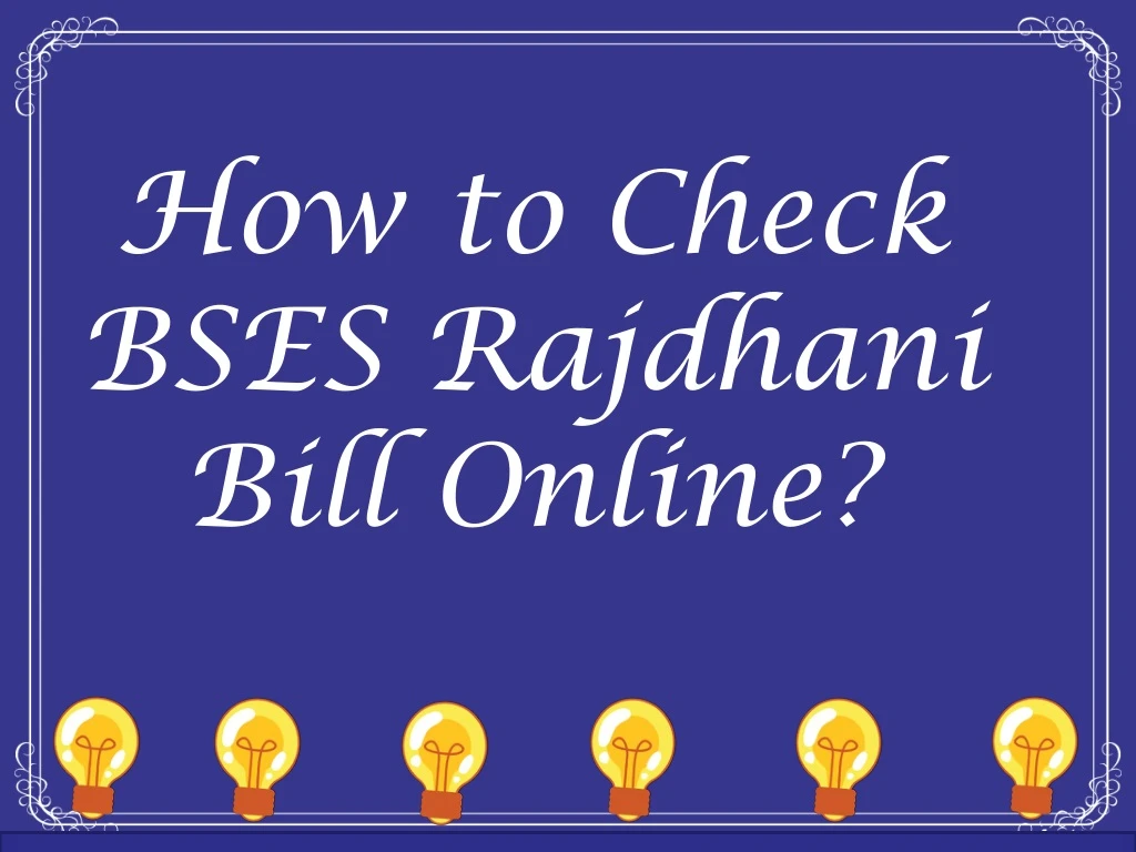 how to check bses rajdhani bill online