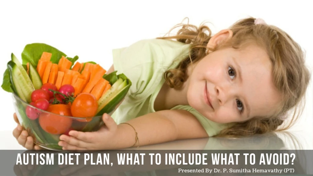 autism diet plan what to include what to avoid