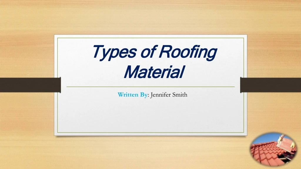 types of roofing material