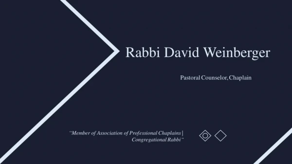 Rabbi David Weinberger - Provides Consultation in Jewish Law