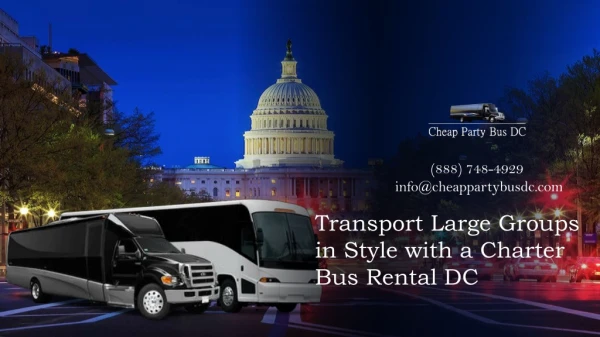 Transport Large Groups in Style with a Party Bus Rental DC