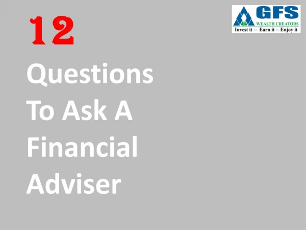 12 Questions To Ask A Financial Adviser