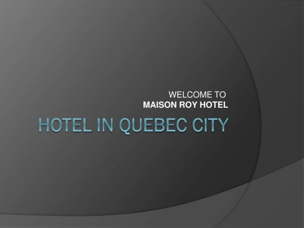Auberge Hotel Quebec City