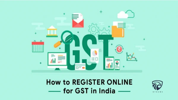 How to Register GST Online Process & Requirement - BThawk