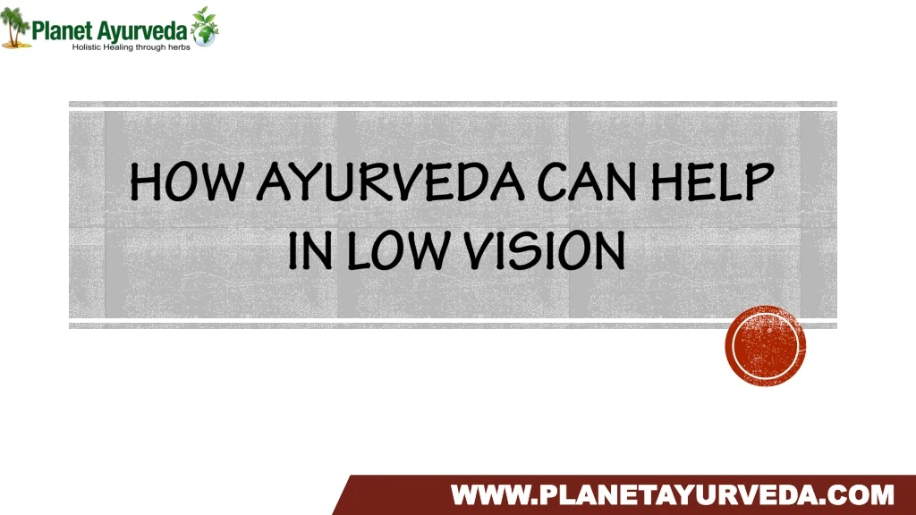 how ayurveda can help in low vision