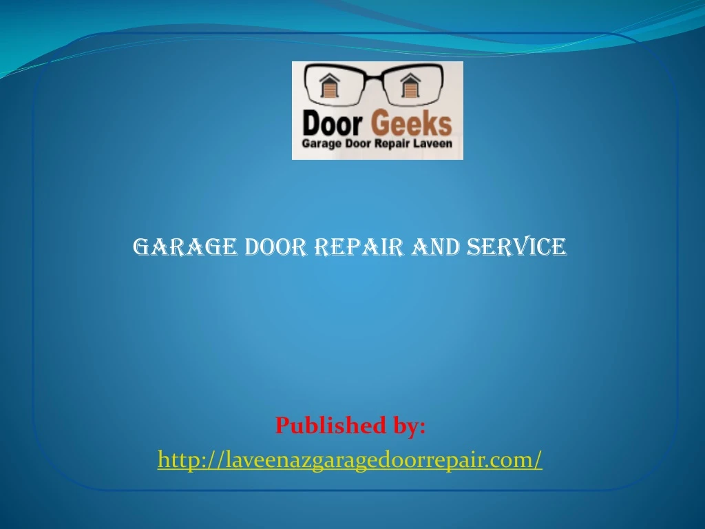 garage door repair and service published by http laveenazgaragedoorrepair com