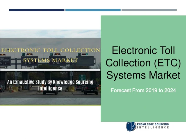 Electronic Toll Collection Systems Market Size and Share Analysis