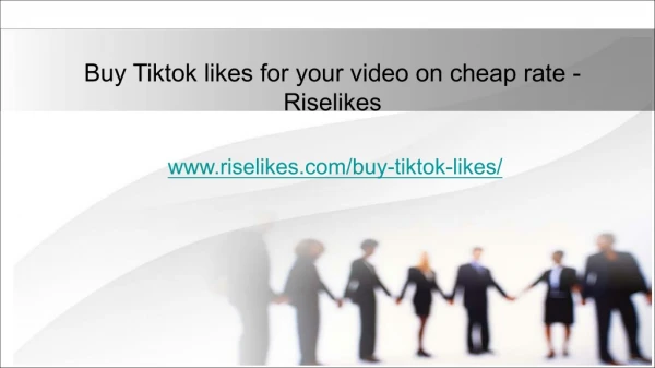 Buy Tiktok likes for your video on cheap rate - Riselikes