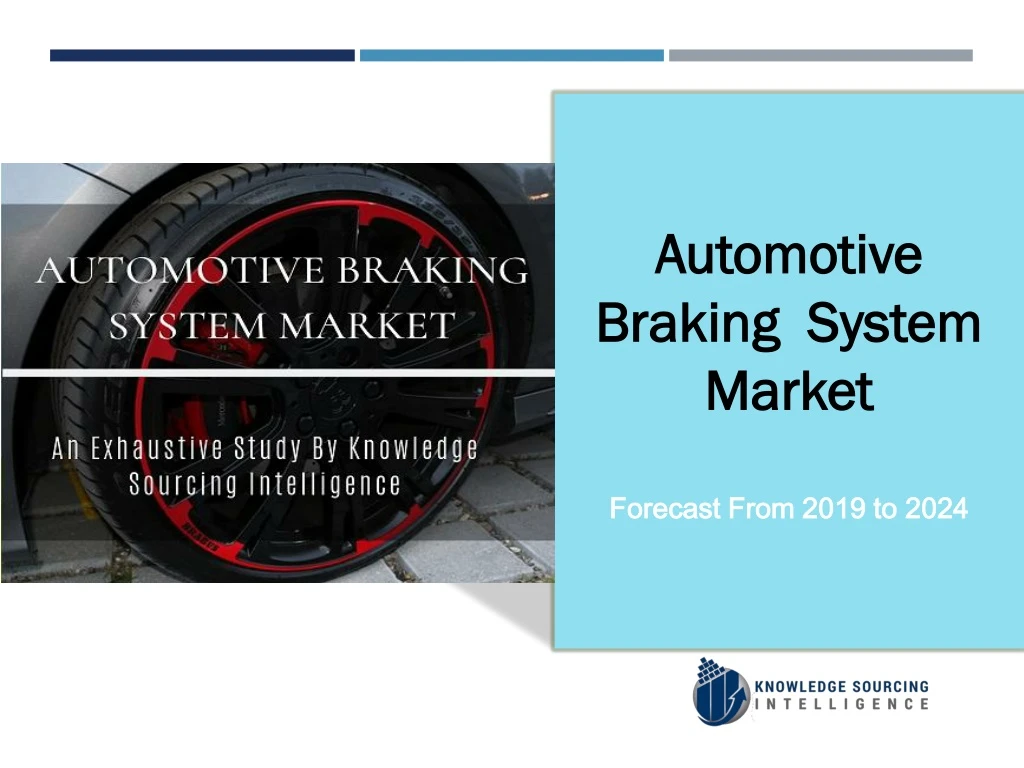 automotive braking system market forecast from