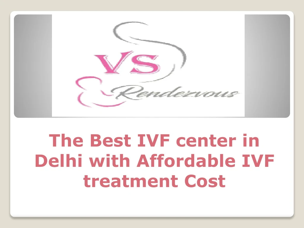the best ivf center in delhi with affordable