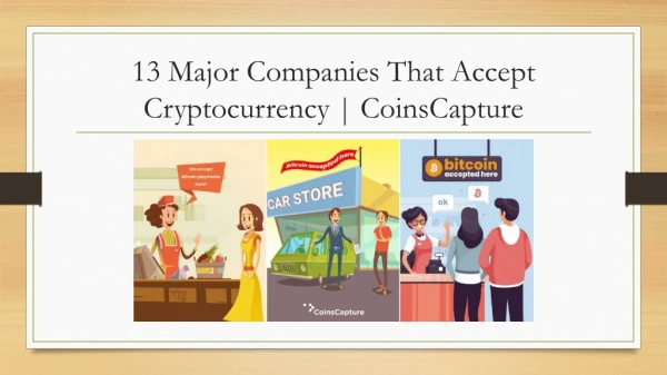 13 Major Companies That Accept Cryptocurrency | coinscapture