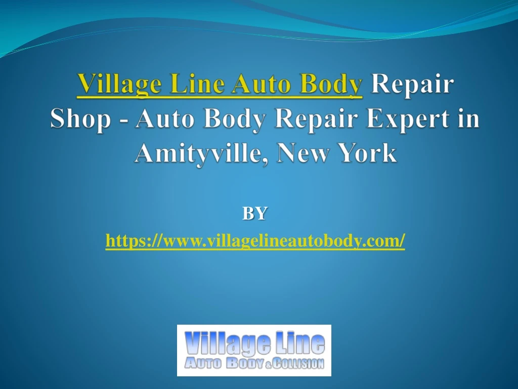 village line auto body repair shop auto body repair expert in amityville new york