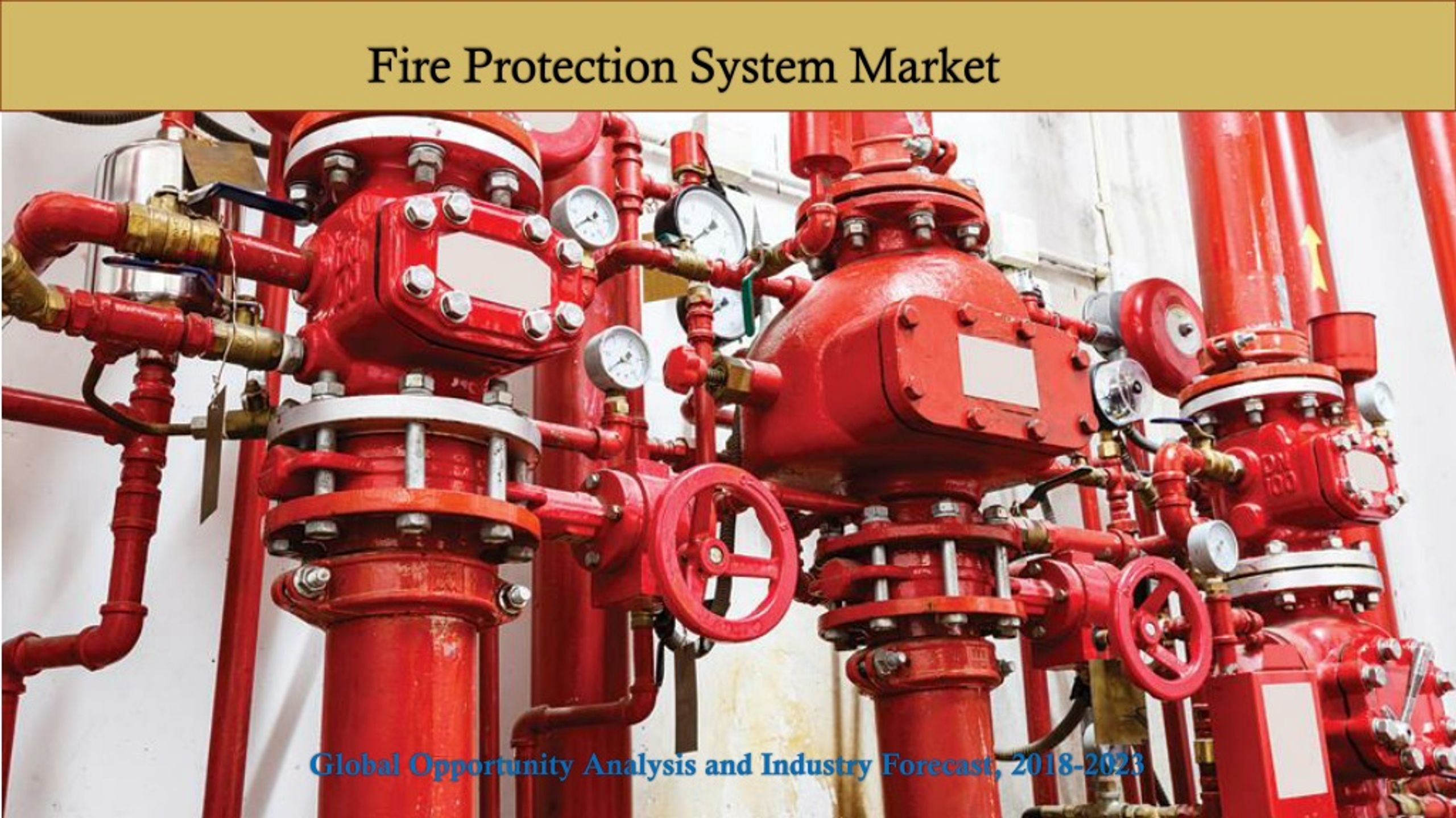 PPT - Fire Protection System Market PPT PowerPoint Presentation, free ...