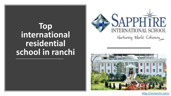 Top international residential school in ranchi- Sapphire international school