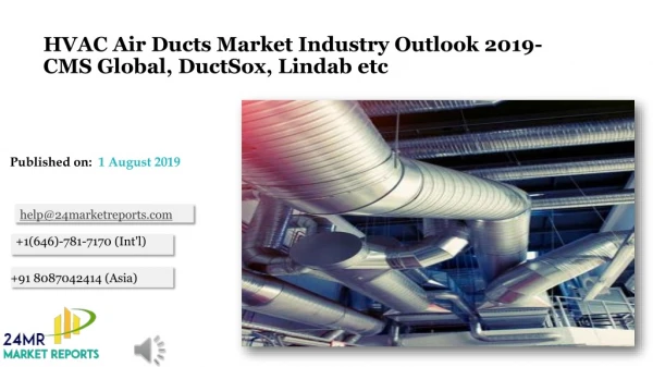 HVAC Air Ducts Market Industry Outlook 2019- CMS Global, DuctSox, Lindab etc