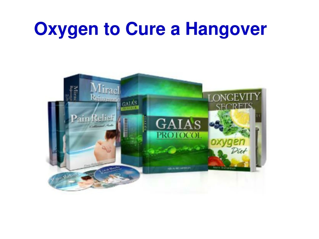 oxygen to cure a hangover