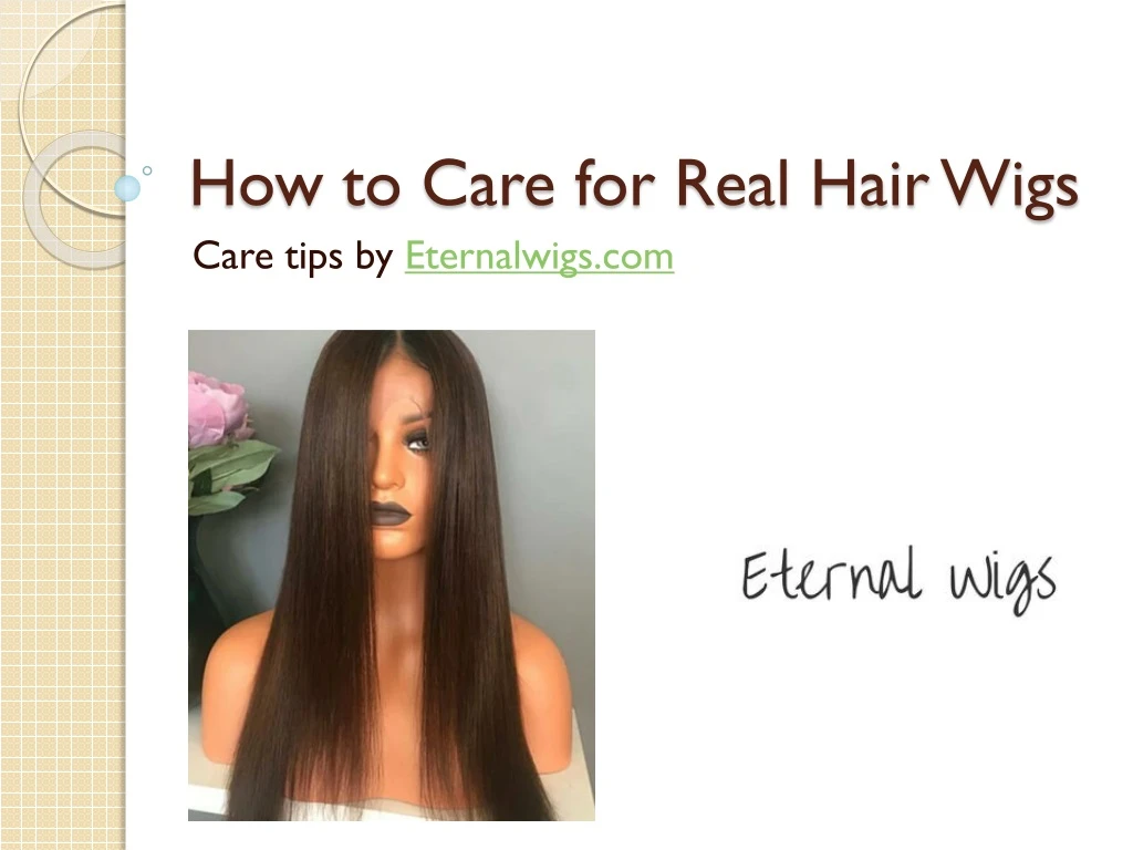how to care for real hair wigs