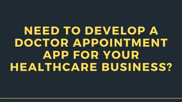 Need to develop a doctor appointment app script for your healthcare business